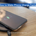 How to Make Phone Charge Faster