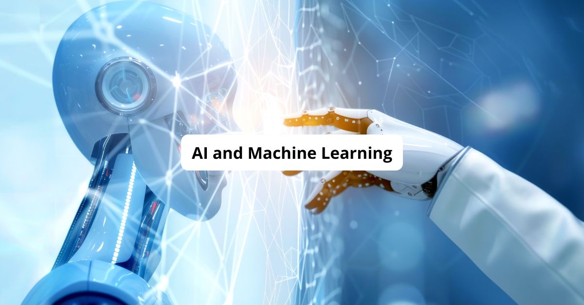 AI and Machine Learning